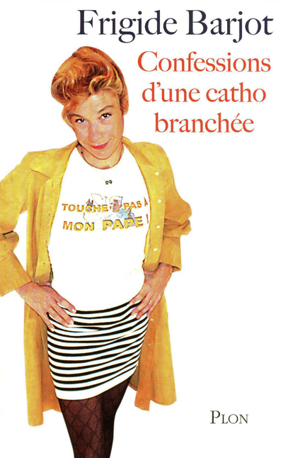 CONFESSIONS D´UNE CATHO BRANCHEE