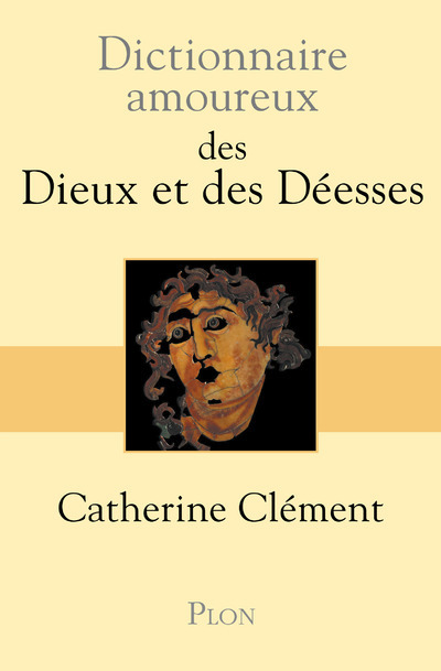 DICTIONNAIRE AMOUREUX DES DIEUX ET DES DEESSES