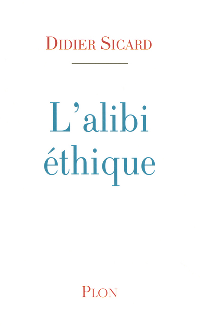 L´ALIBI ETHIQUE