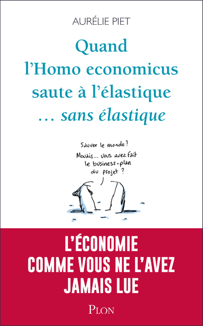 QUAND L´HOMO-ECONOMICUS SAUTE A L´ELASTIQUE... SANS ELASTIQUE