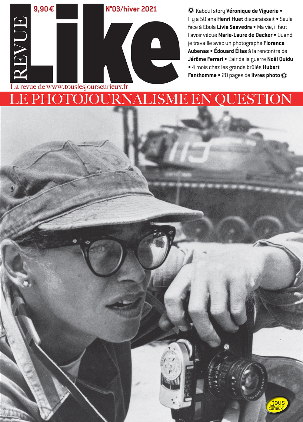 REVUE LIKE N 3 - LE PHOTOJOURNALISME EN QUESTION - JANVIER 2021 - LA REVUE DE TOUSLESJOURSCURIEUX.FR