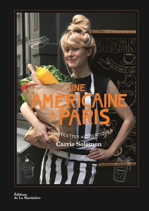 AMERICAINE A PARIS. 100 RECETTES AUTHENTIQUES