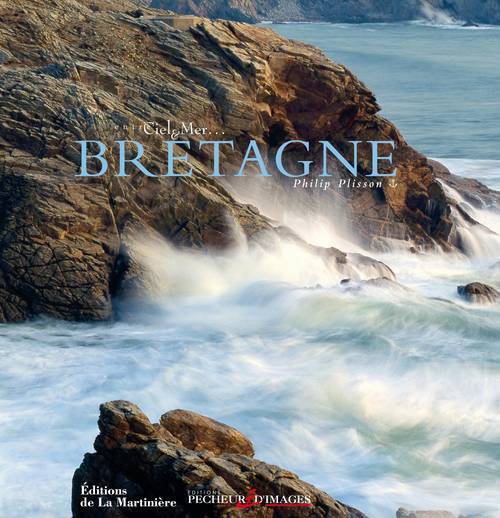 BRETAGNE. ENTRE CIEL ET MER