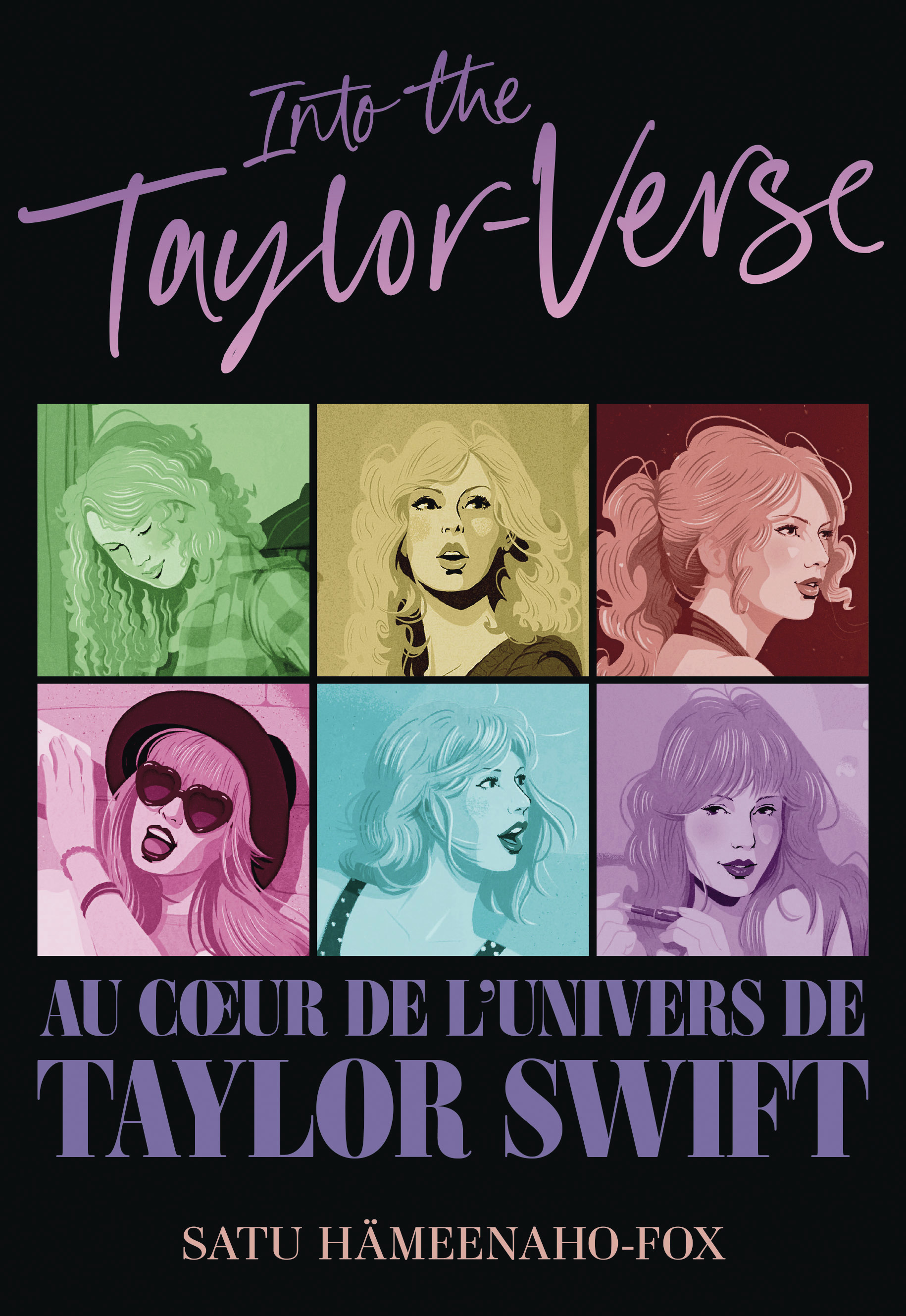 INTO THE TAYLOR-VERSE - AU COEUR DE L´UNIVERS DE TAYLOR SWIFT