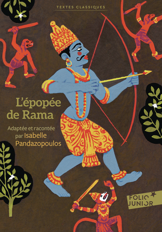 L´EPOPEE DE RAMA - ADAPTE ET RACONTE PAR ISABELLE PANDAZOPOULOS