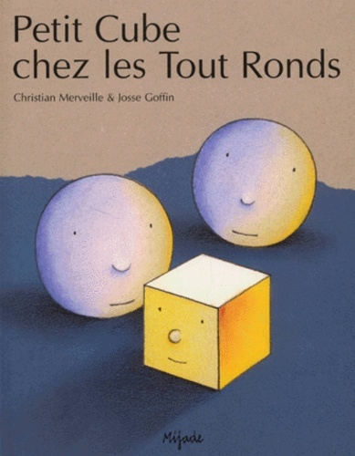 PETIT CUBE CHEZ LES TOUT-RONDS