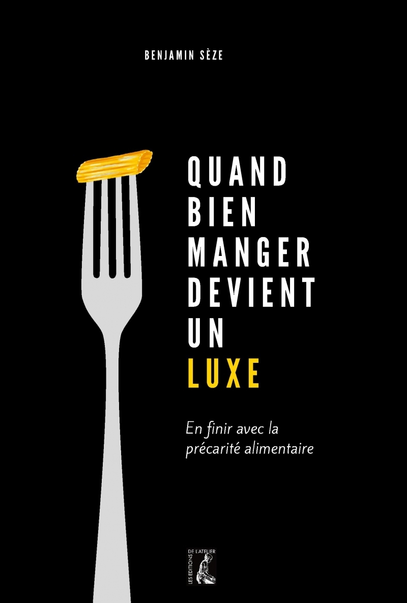 QUAND BIEN MANGER DEVIENT UN LUXE