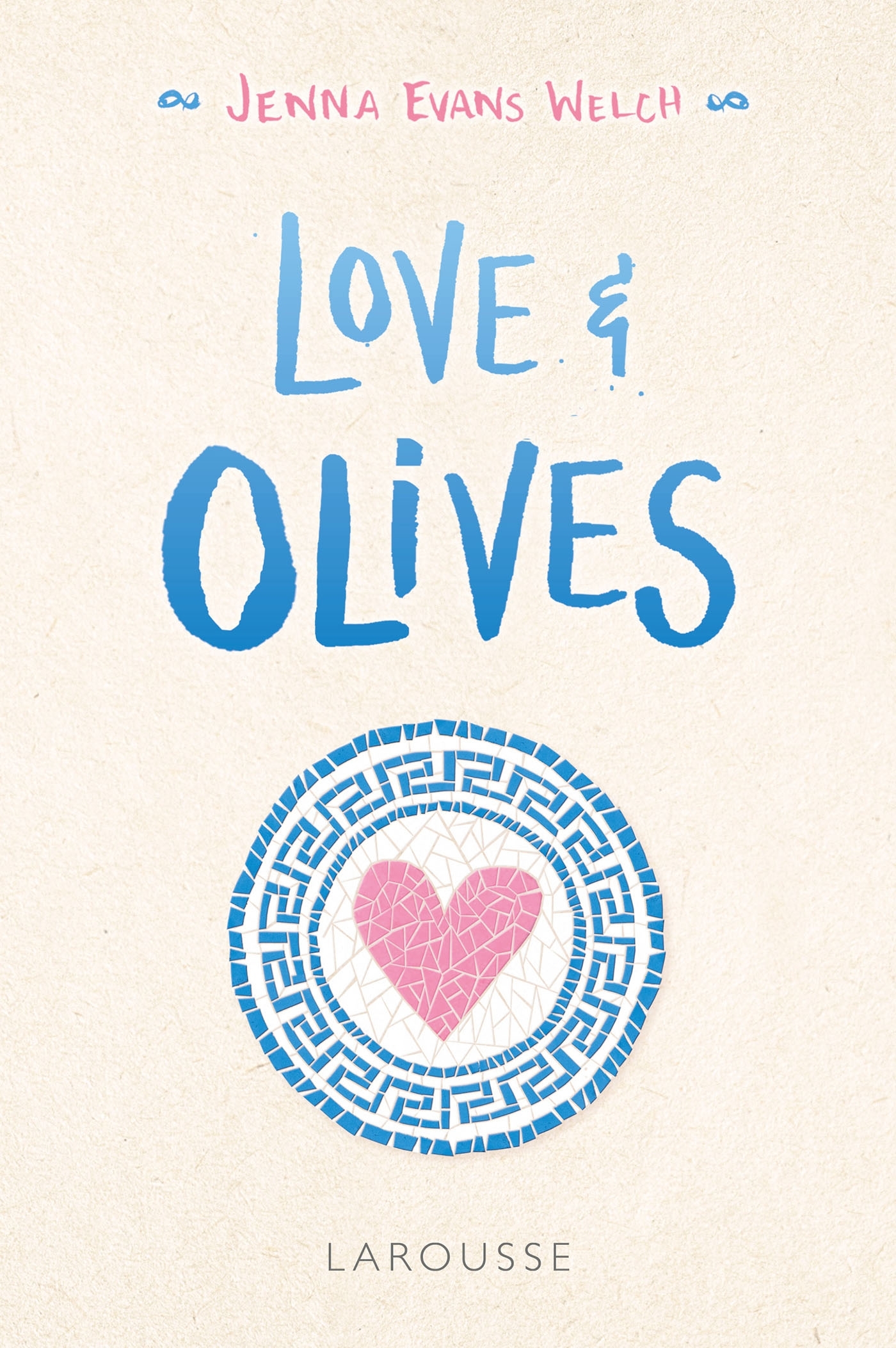 LOVE AND OLIVES