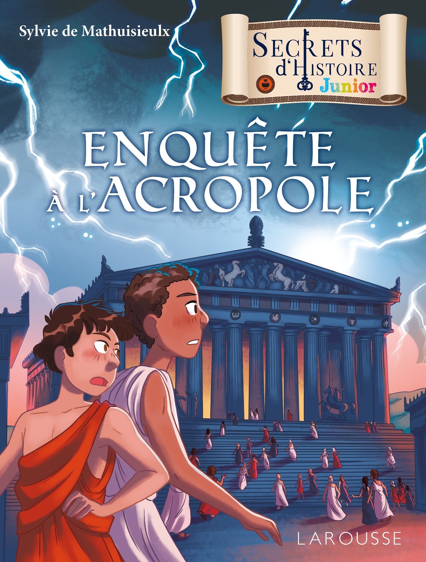 SECRETS D´HISTOIRE (ROMAN) ENQUETE A L´ACROPOLE