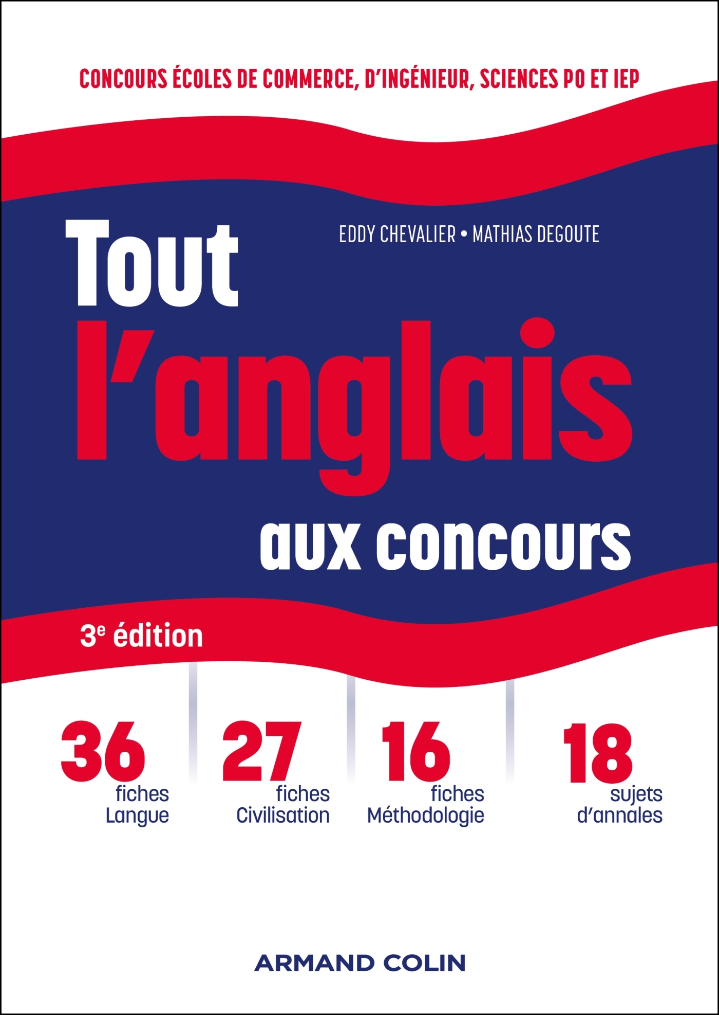 TOUT L´ANGLAIS AUX CONCOURS - 3E ED - CONCOURS ECOLES DE COMMERCE ,D´INGENIEUR, SCIENCES PO ET IEP