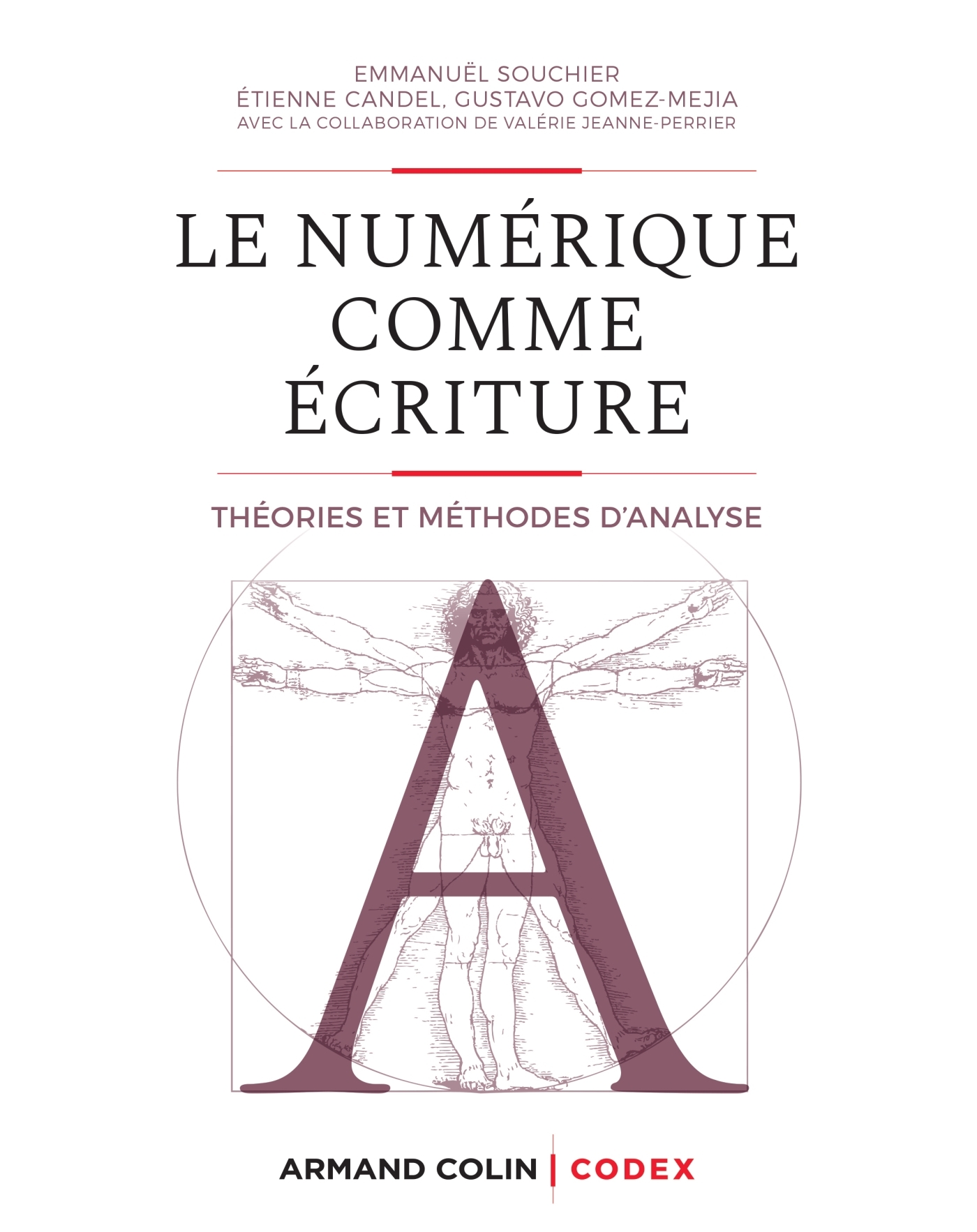 NUMERIQUE COMME ECRITURE - THEORIES ET METHODES D´ANALYSE