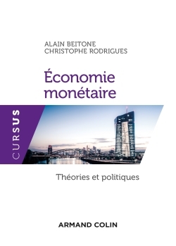 ECONOMIE MONETAIRE - THEORIES ET POLITIQUES