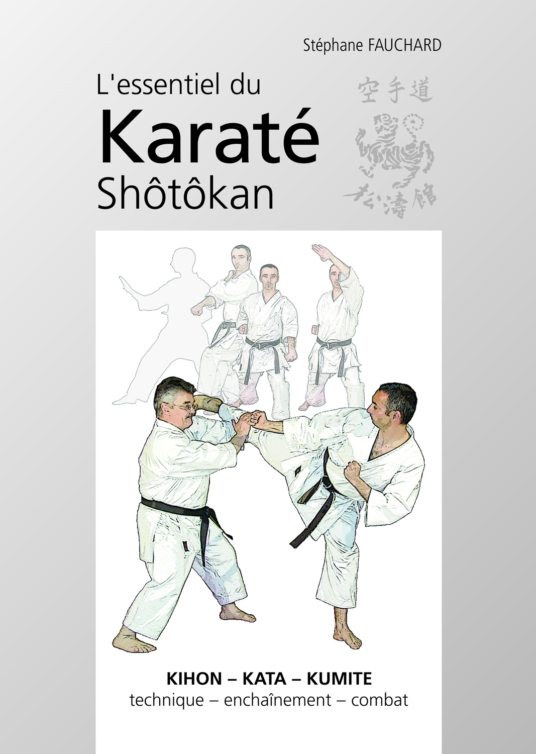 ESSENTIEL DU KARATE SHOTOKAN (L´)