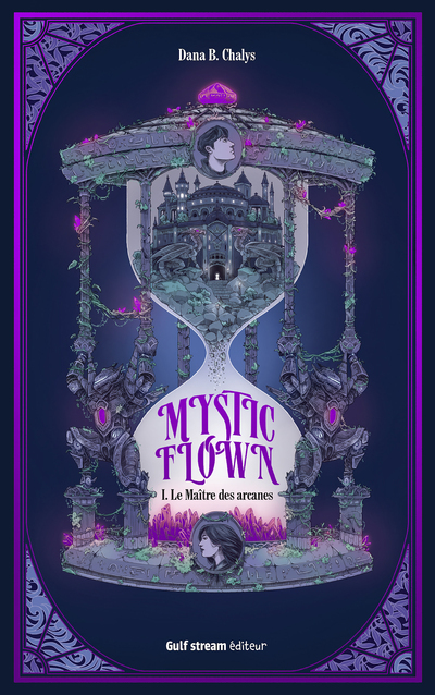 MYSTIC FLOWN - TOME 1 LE MAITRE DES ARCANES