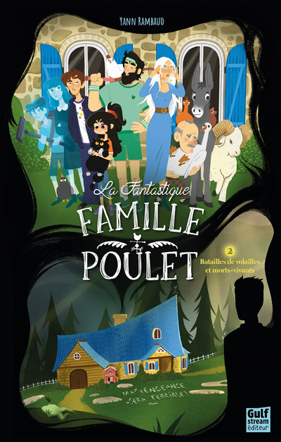 FANTASTIQUE FAMILLE POULET - TOME 2 BATAILLES DE VOLAILLES ET MORTS-VIVANTS