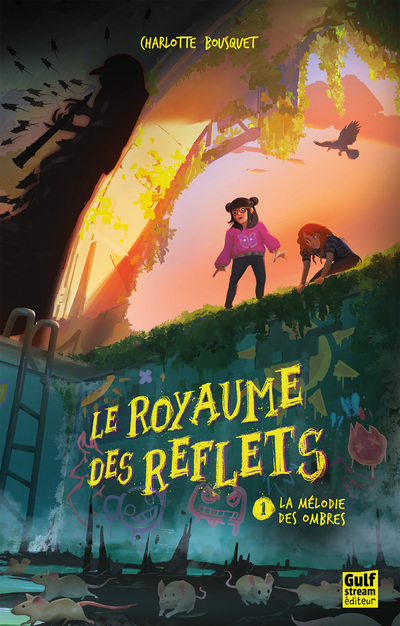 ROYAUME DES REFLETS - TOME 1 LA MELODIE DES OMBRES