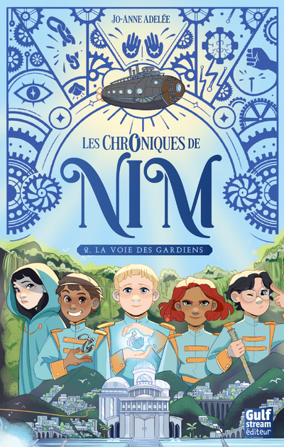 CHRONIQUES DE NIM - TOME 2 LA VOIE DES GARDIENS