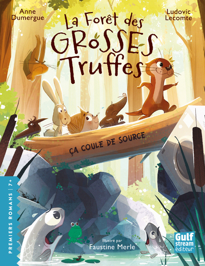 FORET DES GROSSES TRUFFES - TOME 2 CA COULE DE SOURCE