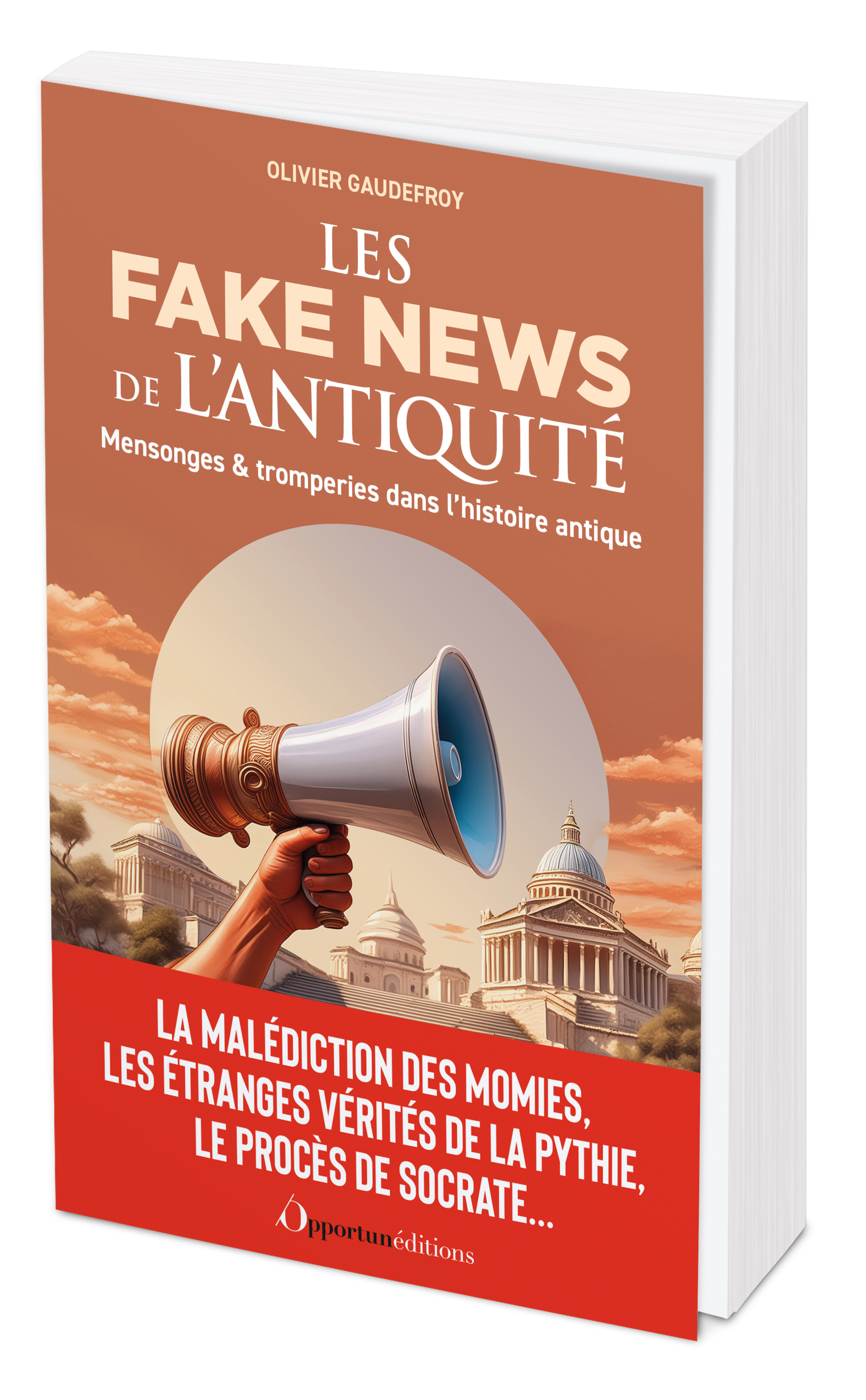 FAKES NEWS DE L´ANTIQUITE - MENSONGES & TROMPERIES DANS L´HISTOIRE ANTIQUE