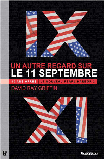 AUTRE REGARD SUR LE 11-SEPTEMBRE : 10 ANS APRES, LE NOUVEAU PEARL HARBOR 2