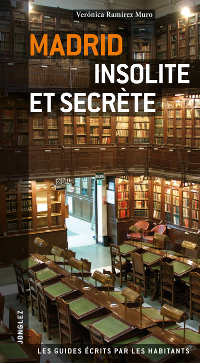 MADRID INSOLITE ET SECRETE 2010