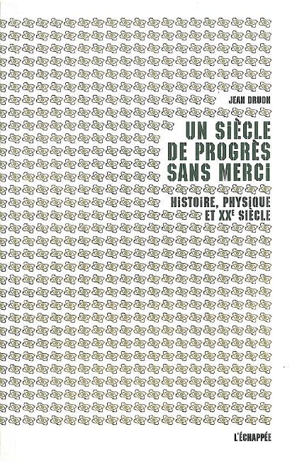 SIECLE DE PROGRES SANS MERCI