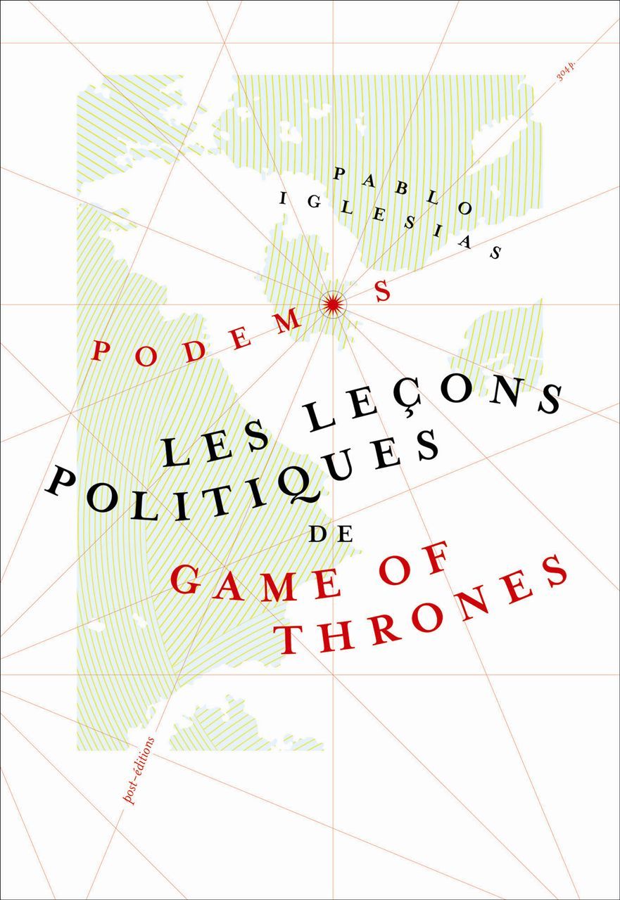LECONS POLITIQUES DE GAME OF THE THRONES (LES)