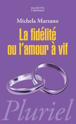 FIDELITE OU L´AMOUR A VIF