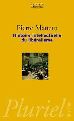 HISTOIRE INTELLECTUELLE DU LIBERALISME