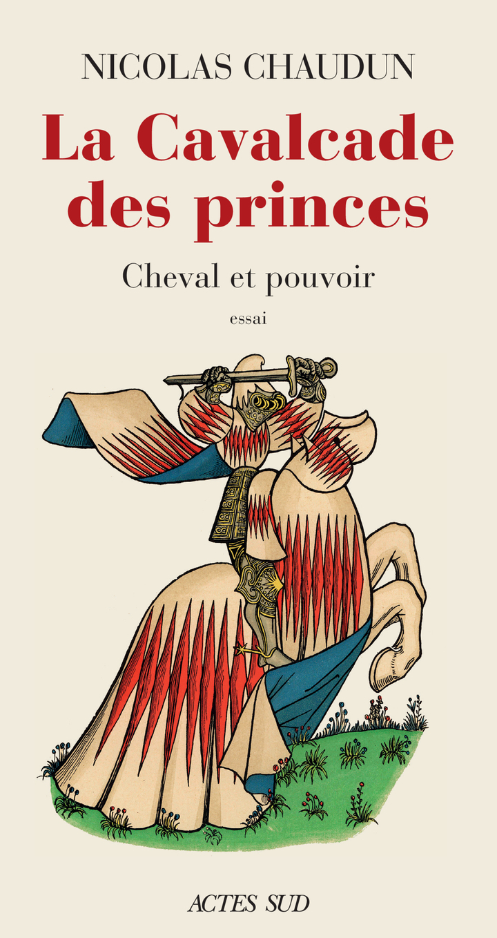 CAVALCADE DES PRINCES - CHEVAL ET POUVOIR