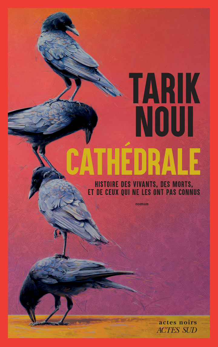 CATHEDRALE - HISTOIRE DES VIVANTS, DES MORTS, ET DE CEUX QUI NE LES ONT PAS CONNUS