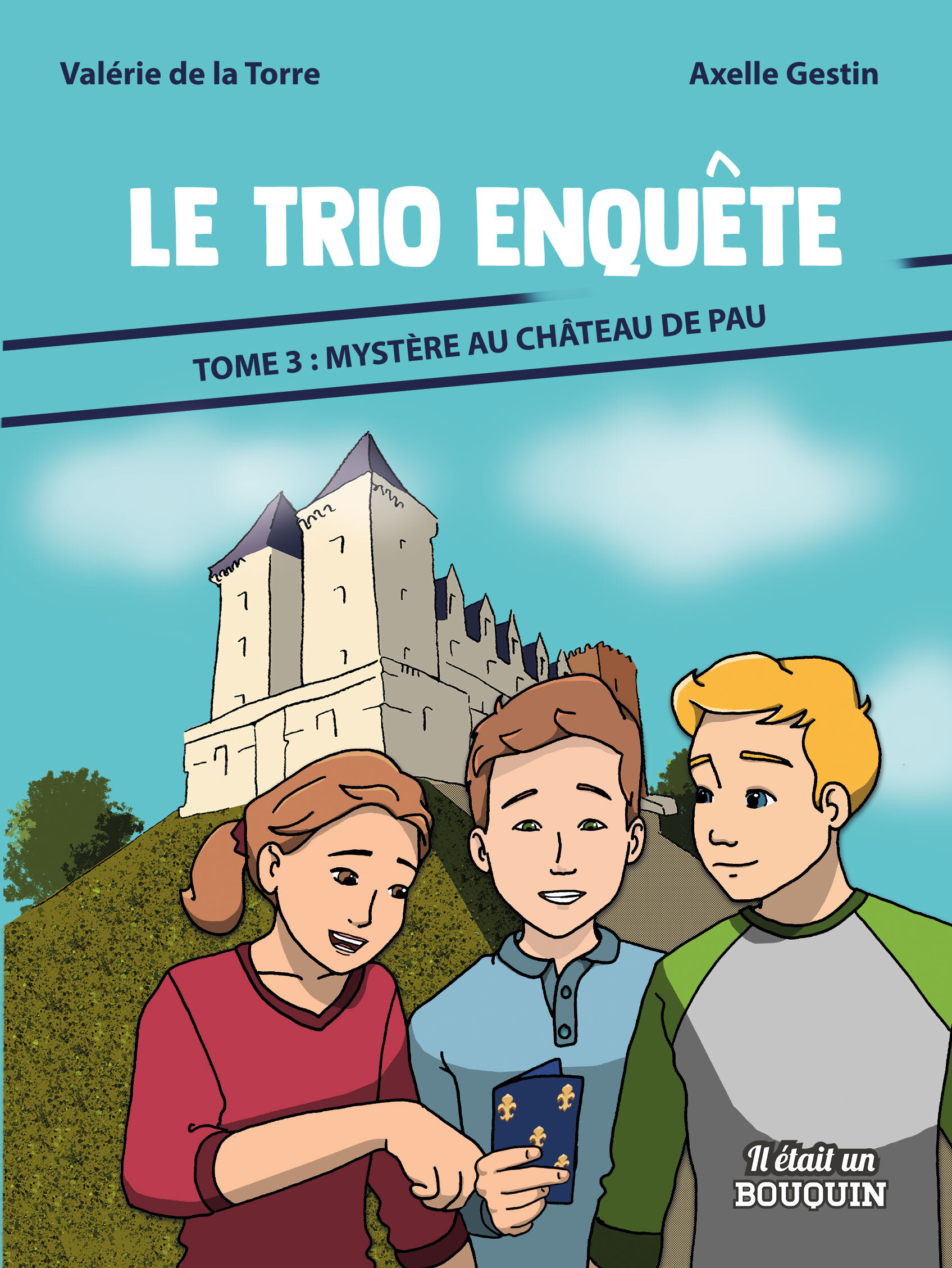 TRIO ENQUETE TOME 3 : MYSTERE AU CHATEAU DE PAU