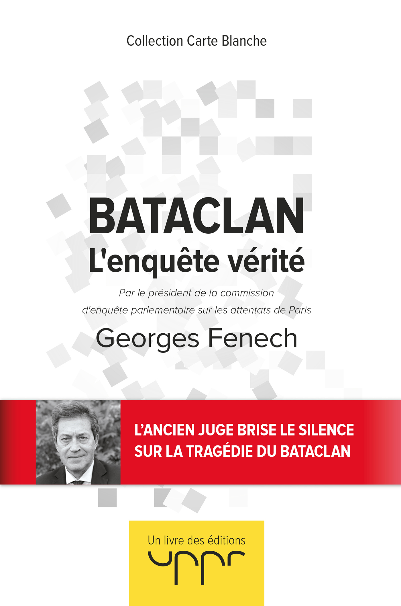 BATACLAN - L´ENQUETE VERITE