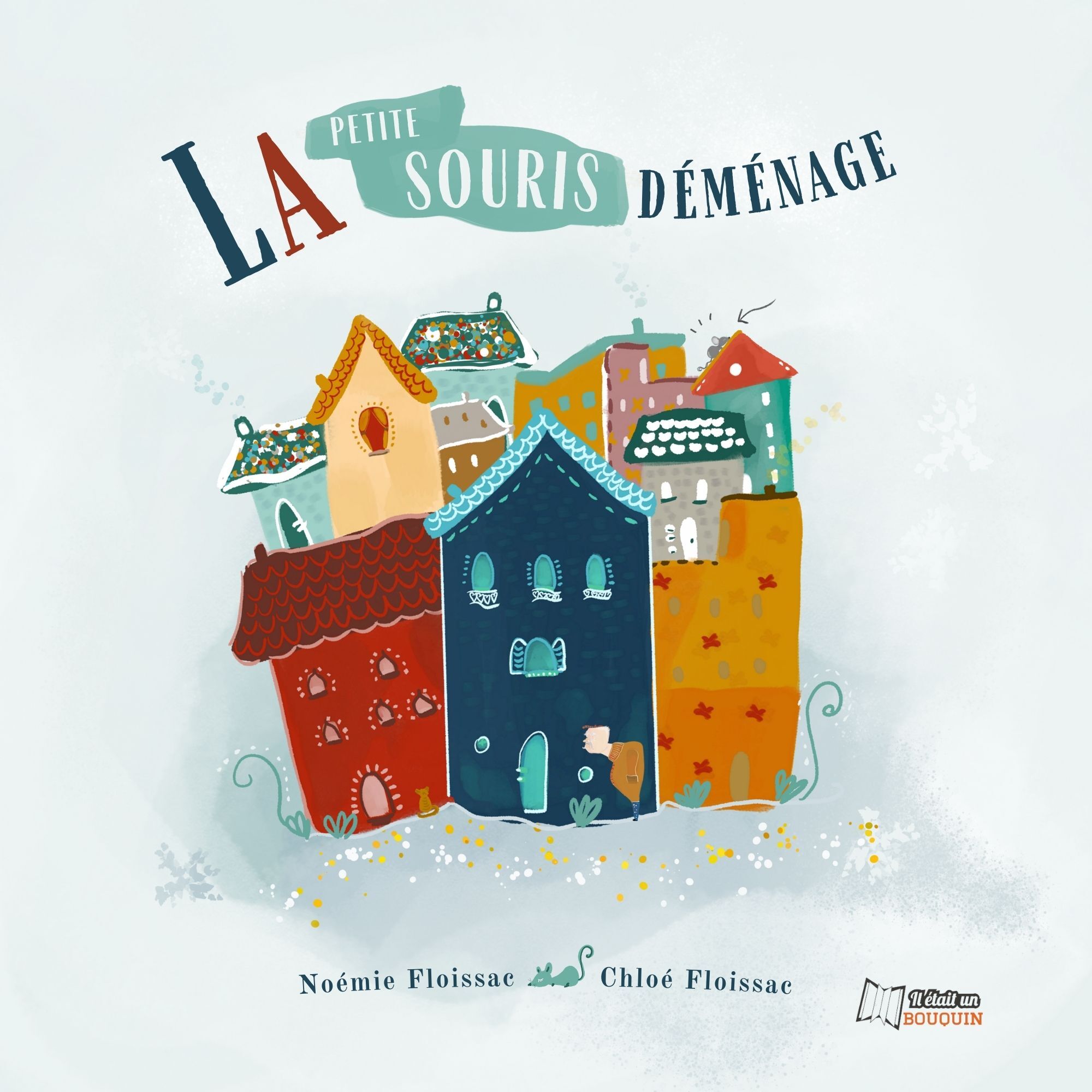 LA PETITE SOURIS DEMENAGE