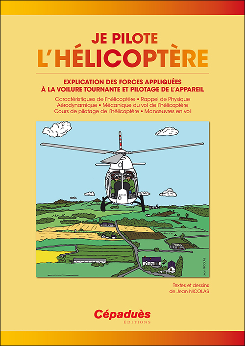 JE PILOTE L´HELICOPTERE