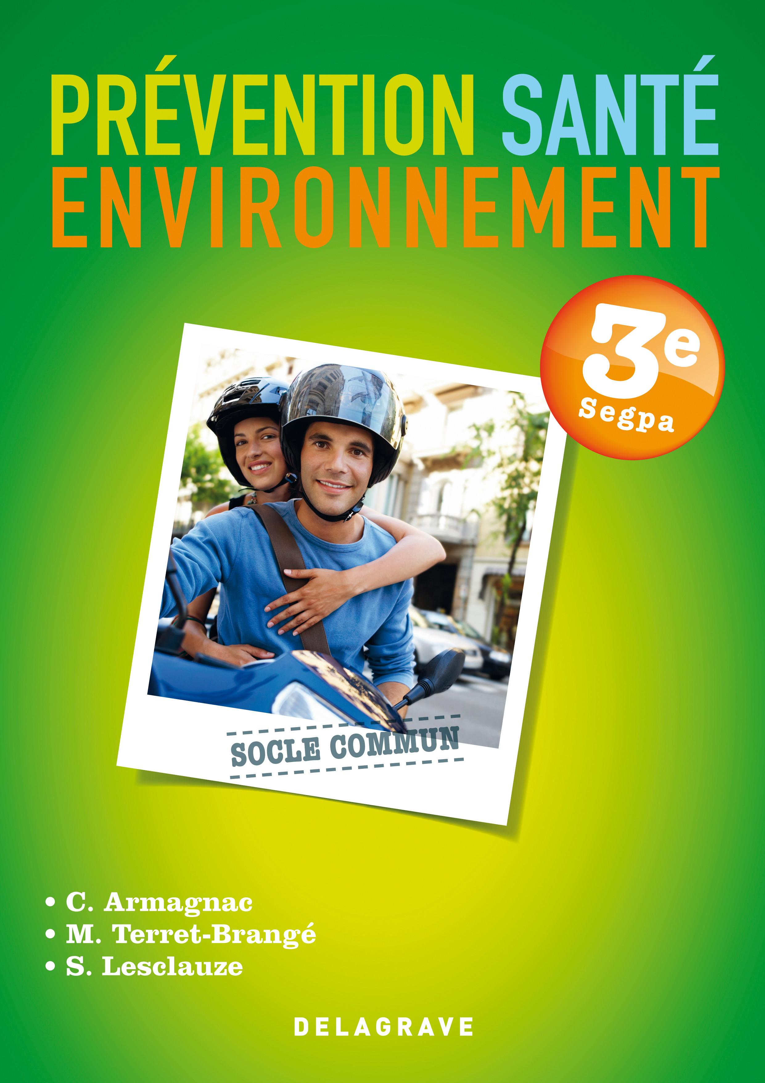 PREVENTION SANTE ENVIRONNEMENT SEGPA 3E ELEVE