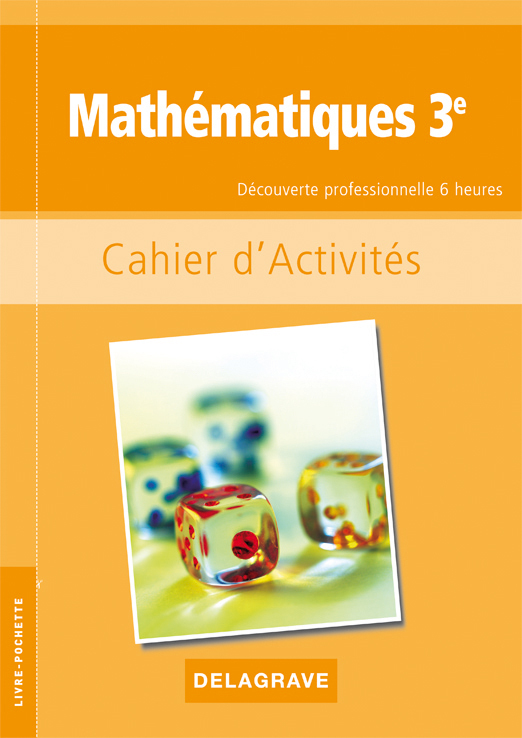 MATHS 3E DECOUVERTE PRO 6H ELEVE