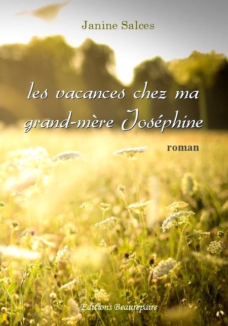 VACANCES CHEZ MA GRAND-MERE JOSEPHINE