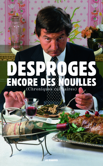ENCORE DES NOUILLES (CHRONIQUES CULINAIRES)