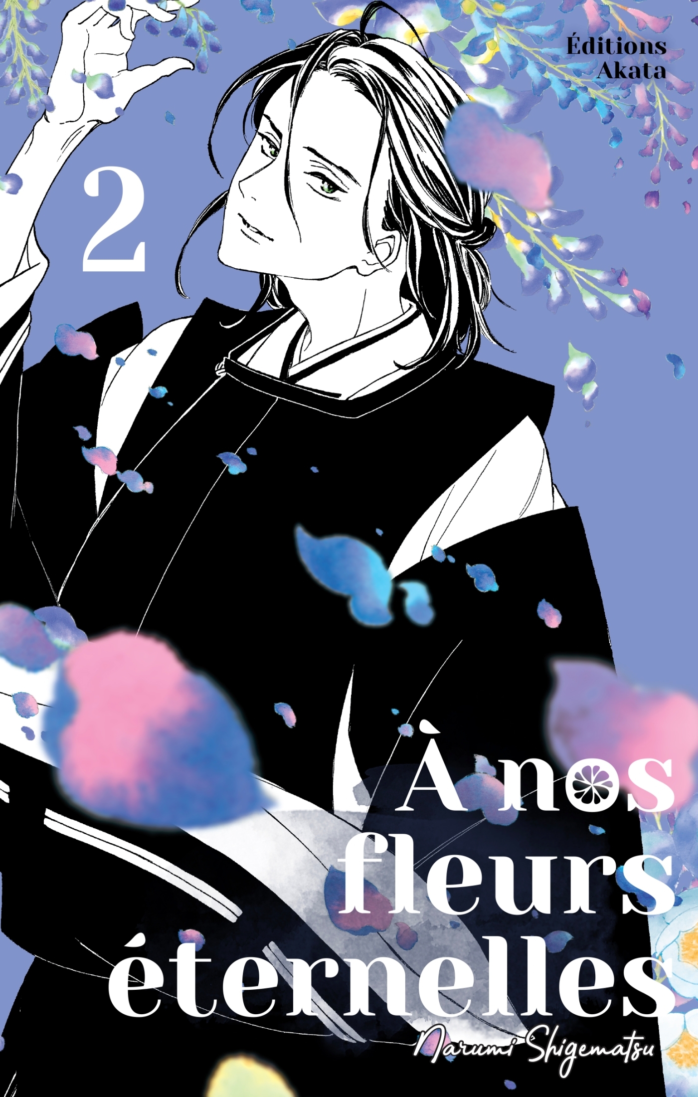A NOS FLEURS ETERNELLES - TOME 2 - VOL02
