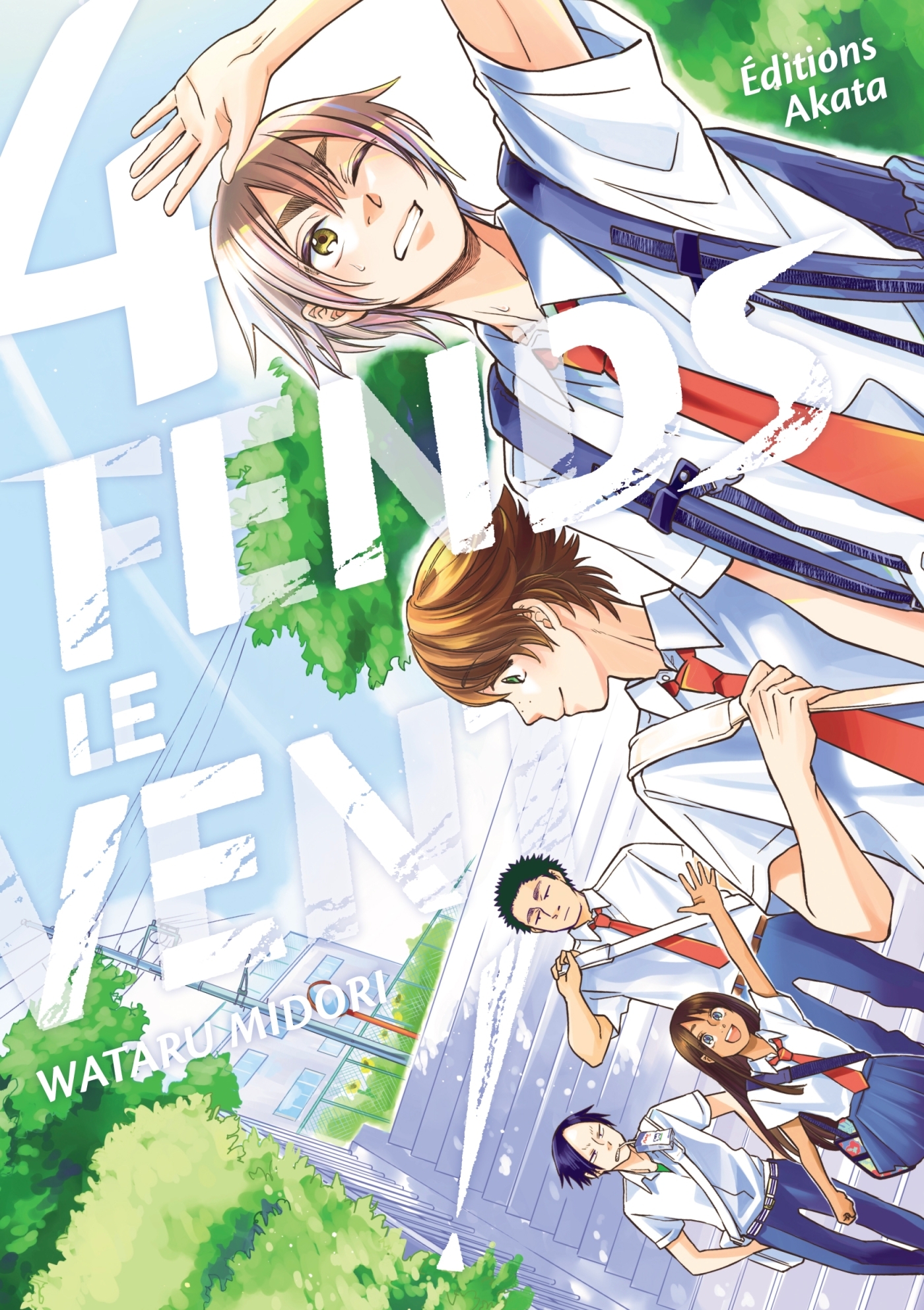 FENDS LE VENT ! - TOME 4