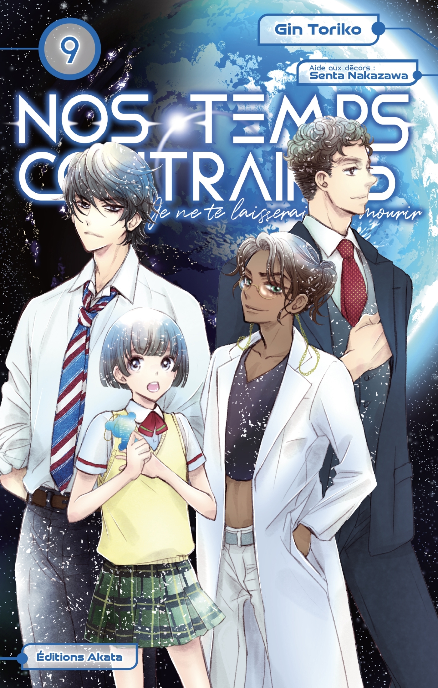NOS TEMPS CONTRAIRES - JE NE TE LAISSERAI PAS MOURIR - TOME 9