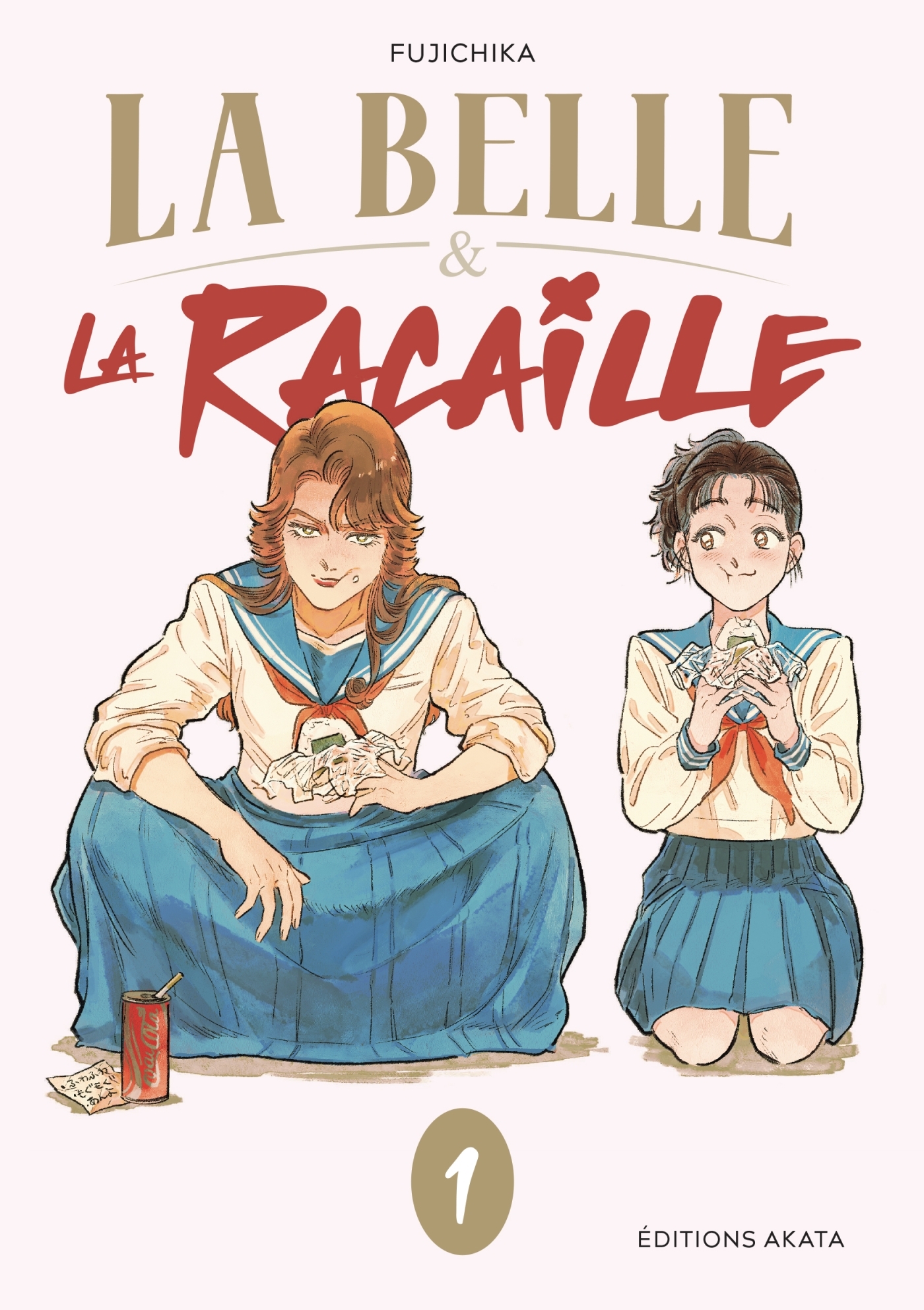 BELLE ET LA RACAILLE - TOME 1