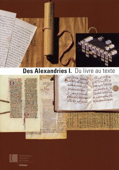 DES ALEXANDRIES T1 DU LIVRE AU TEXTE