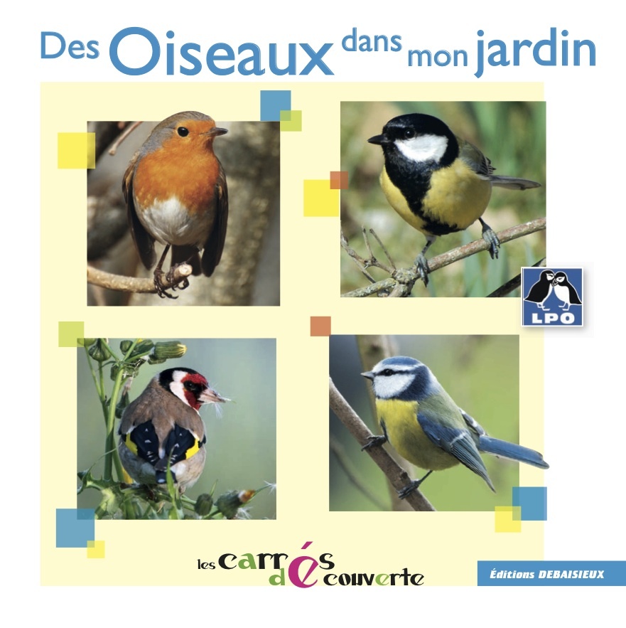 OISEAUX DE NOS JARDINS - LPO