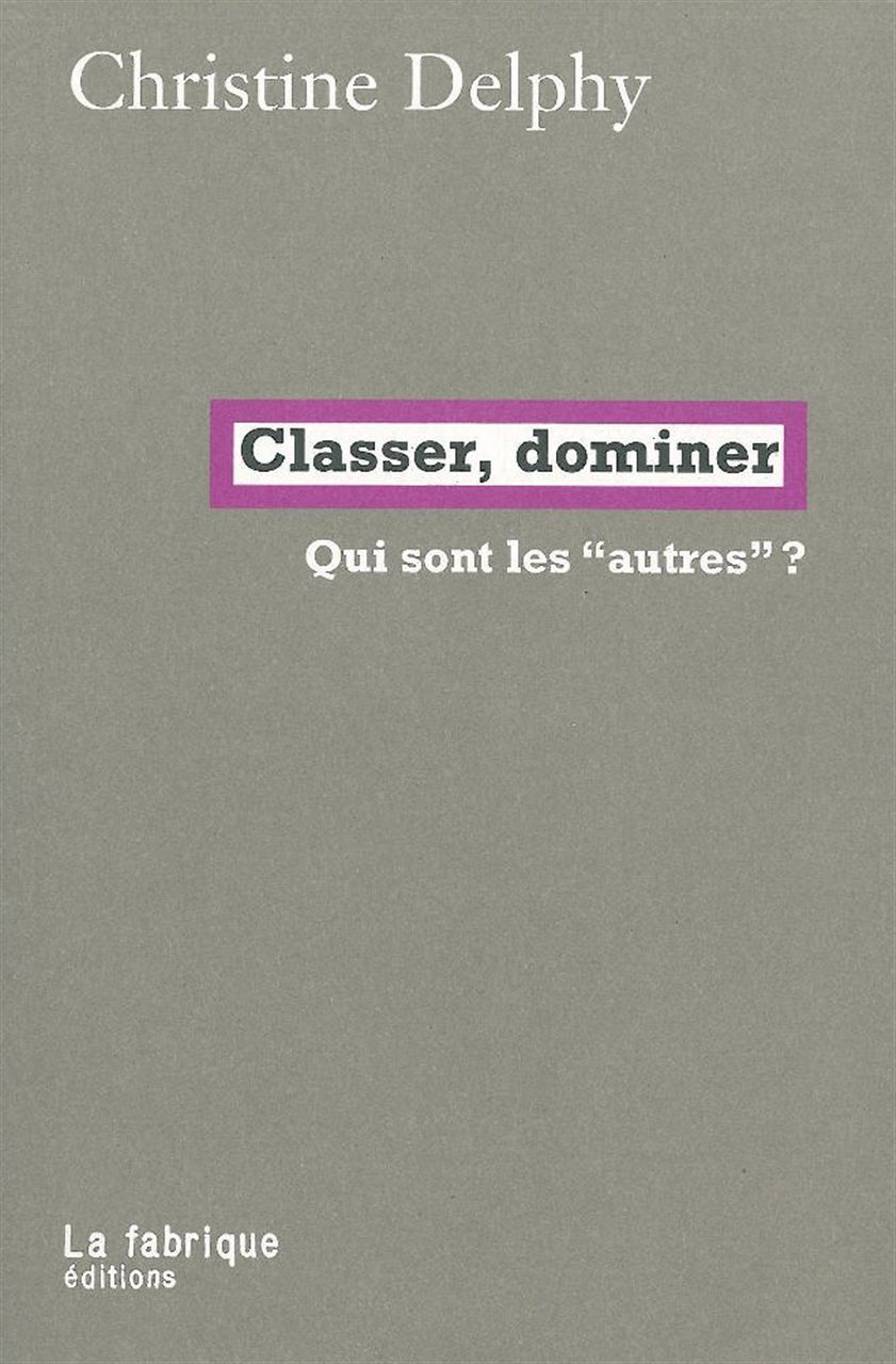 CLASSER, DOMINER - QUI SONT LES AUTRES ?
