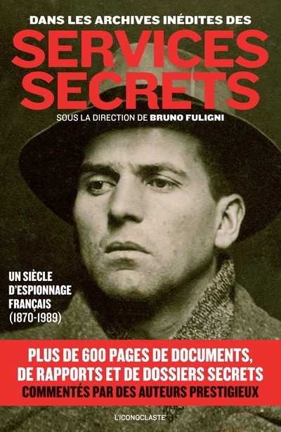 DANS LES ARCHIVES INEDITES DES SERVICES SECRETS - SEMI POCHE