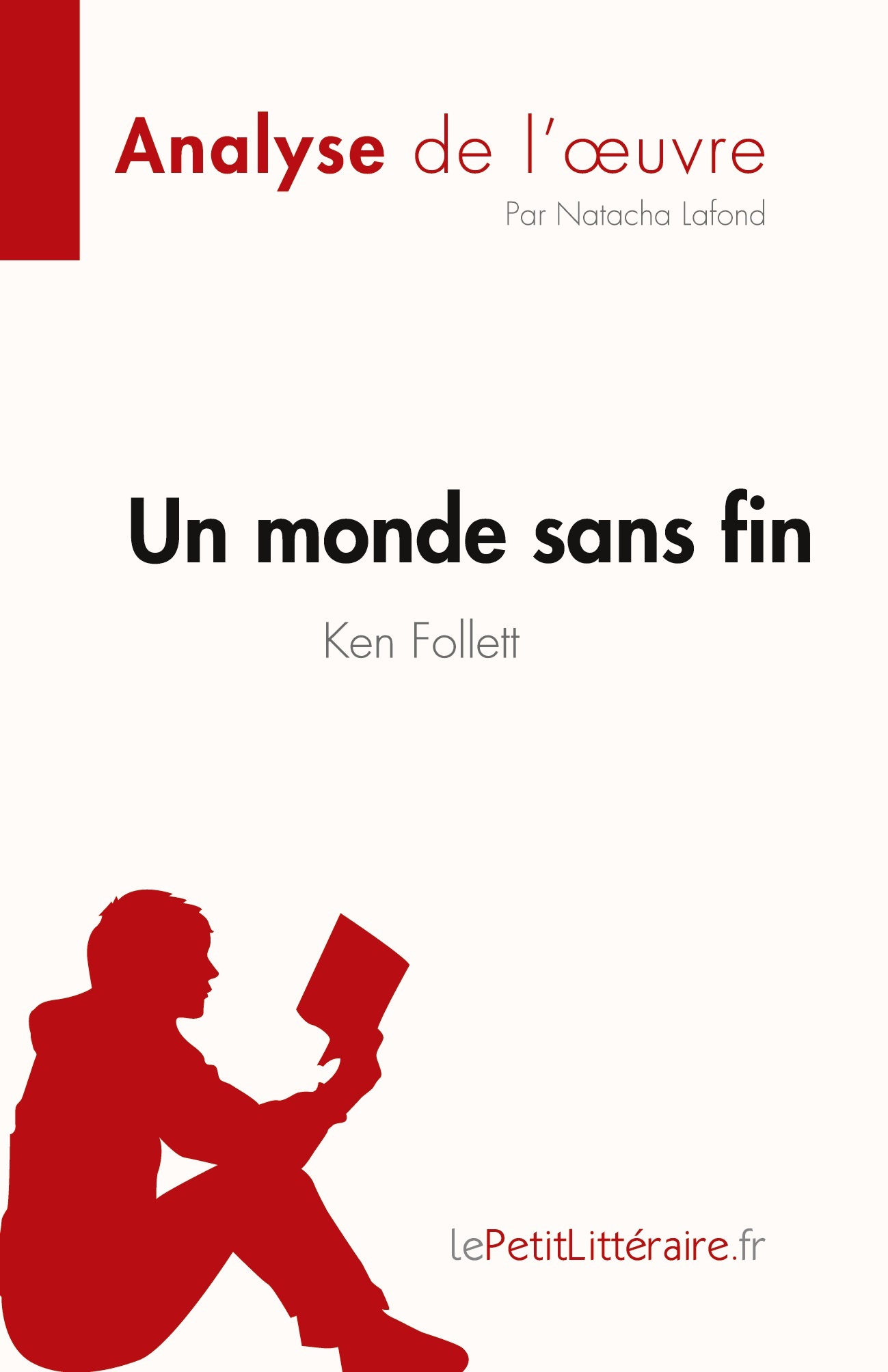 ONDE SANS FIN DE KEN FOLLETT (ANALYSE DE L´OEUVRE) - RESUME COMPLET ET