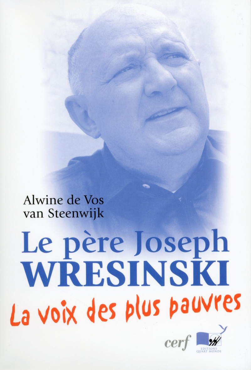 PERE JOSEPH WRESINSKI LA VOIE DES PLUS PAUVRES