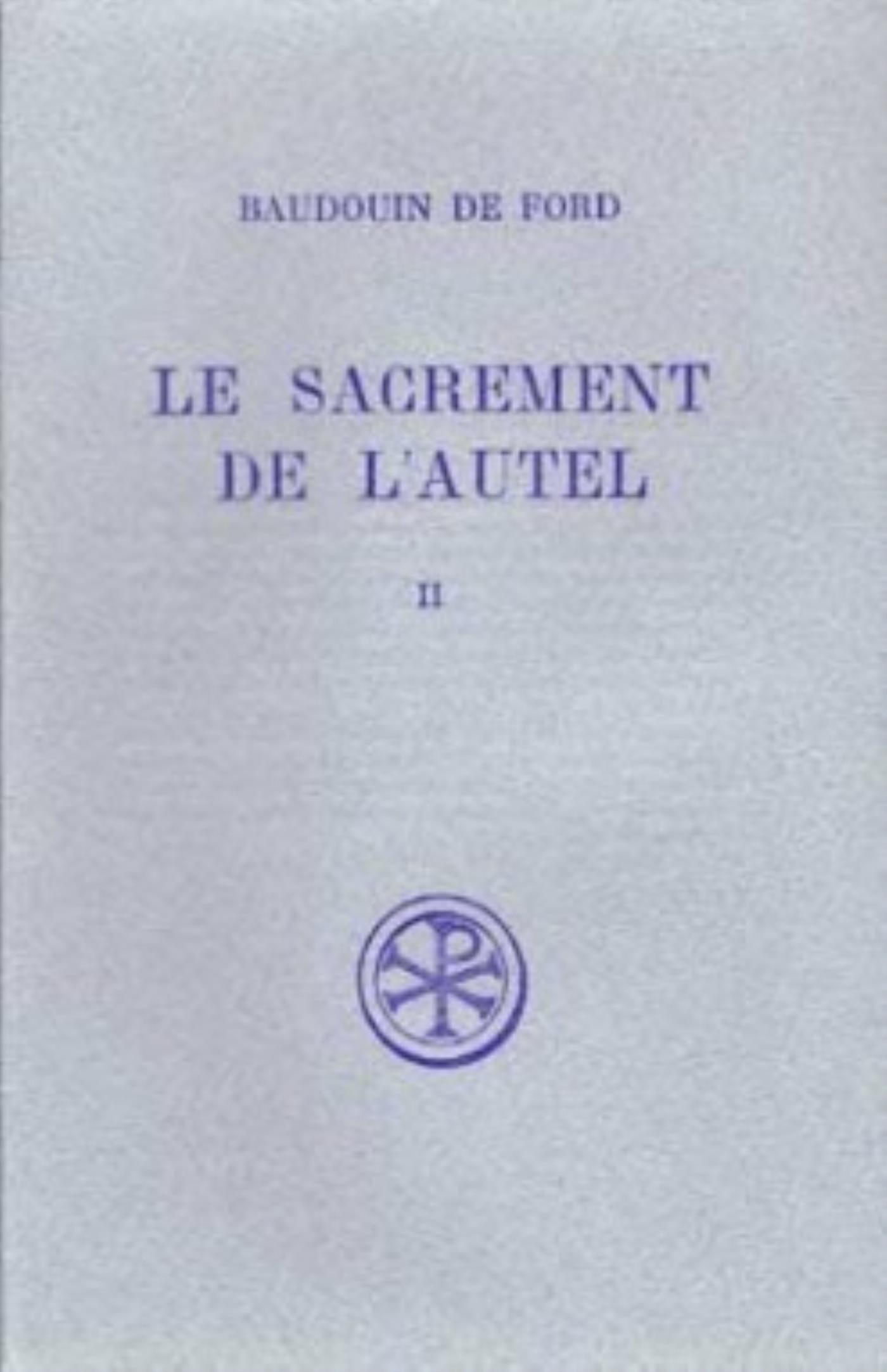 SACREMENT DE L AUTEL 2 TOMES INTRODUCTION TEXTE LATIN TRADUCTION